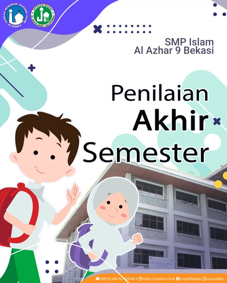 Penilaian AKhir Semester Ganjil SMP Islam Al Azhar 9 TP. 2021 - 2022